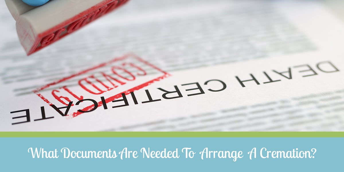important documents for arranging a cremation